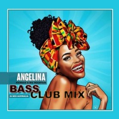 DJ Red x Raingad x Big Mountain - Angelina (Bass Club Mix)