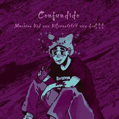 Confundido (ft. Kitsune 669 y donttt) [donttt]