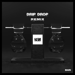 Inari - Drip Drop (LUCAS DILEO REMIX)