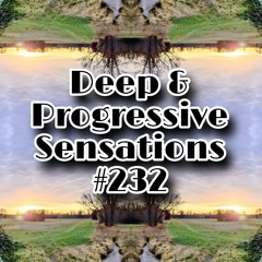 Deep & Progressive Sensations #232 | Story Teller