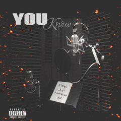 You Know (feat. HotHead 83)