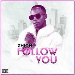 Zhion - Follow You