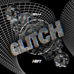 HDilla - Glitch (Original Mix) [FREE DOWNLOAD]