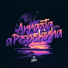 ARRASTA A PEPEKINHA - DJ THG