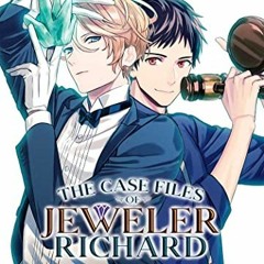 GET KINDLE 💞 The Case Files of Jeweler Richard (Light Novel) Vol. 3 by  Nanako Tsuji