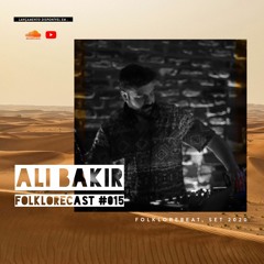 Folklorecast #015 - ALI BAKIR