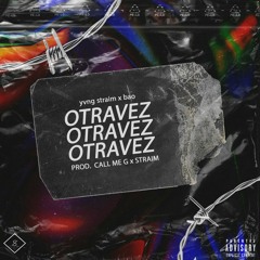 Bao ft. Straim - Otra vez (Prod. Fromsouthside)