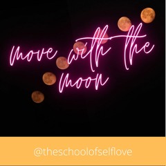 move with the moon