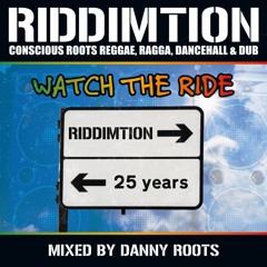 Riddimtion's 25th Birthday Mix, Part 1 & 2 - Mixed By Danny Roots