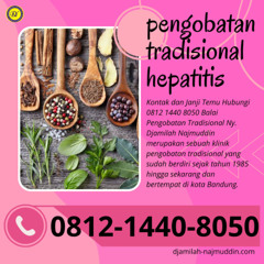 (WA) 0812-1440-8050 Herbal Pengobatan Hepatitis B Ny. Djamilah Najmuddin di Jl. Asmi Pungkur Bandung