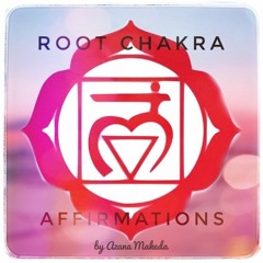 Root Chakra Affirmations/Meditation