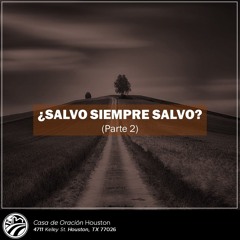 02 | David Guevara | ¿Salvo siempre salvo? (parte 2) | 05/10/22