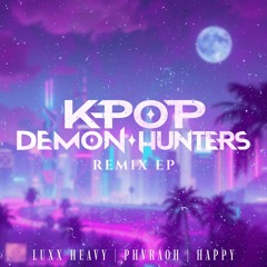 Kpop Demon Hunters, HUNTR/X - How It’s Done (HAPPY REMIX)