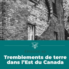 Tremblements de terre dans l’Est du Canada