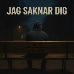 Jag Saknar Dig
