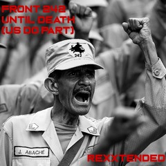 F242 - Until Death (Rexxtended Mix)