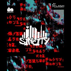 Sin City x Flash Live Set