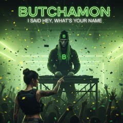 I said, hey what's your name?