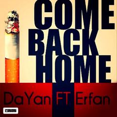 Come Back Home (Feat. Erfan) (UnOfficial) [Zirzamin]