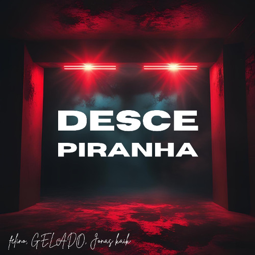Desce Piranha