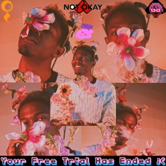 Your Free Trial Has Ended [Prod. BroGod]