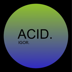 Acid.