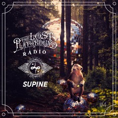 The Lost Playground Radio #4 - Supine