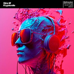Sira M - Kryptonite EP (Out Now)
