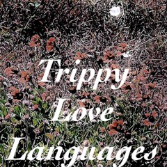 Trippy love languages