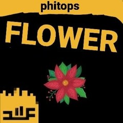 phitops - FLOWER