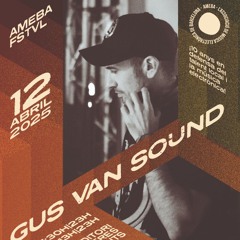 Gus Van Sound @ AMEBA FSTVL