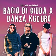 AVA, Mida, VillaBanks X Danza Kuduro (BACIO DI GIUDA) [Mashup]