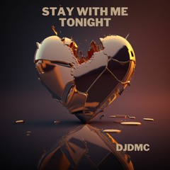 DMC - Stay With Me Tonight (Extended Mix)