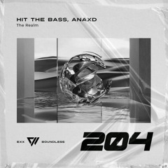 Hit The Bass & ANAXD - The Realm (Exx Boundless).wav