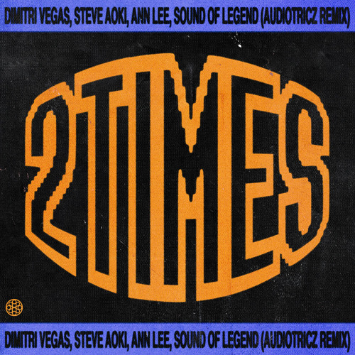 2 Times (Audiotricz Remix) [feat. Ann Lee]