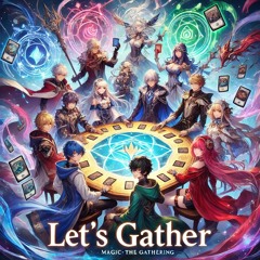 Let's gather(MTG song)