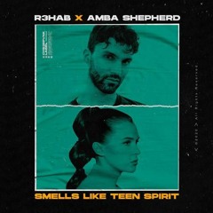 R3HAB & Amba Shepherd - Smells Like Teen Spirit (Deeped By BeKnight)