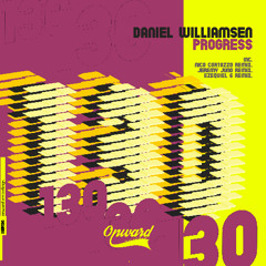 OWR130 | Daniel Williamsen - Progress EP