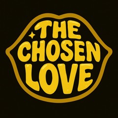 THE CHOSEN LOVE