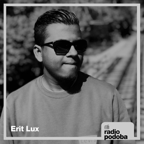 Radio Podoba 012 - Erit Lux