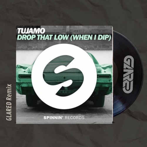 Tujamo - Drop That Low (GLARED Remix)