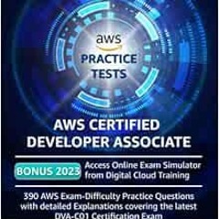 [Free] EBOOK 📰 AWS Certified Developer Associate Practice Tests: 390 AWS Practice Ex