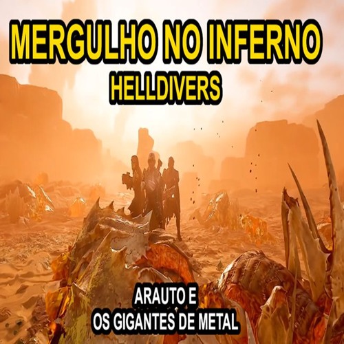 Mergulho No Inferno - Helldivers