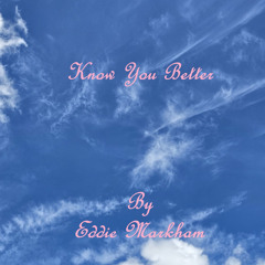 Know You Better