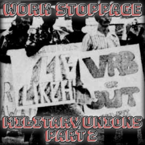 Overtime Episode 53 PREVIEW - Military Unions - Pt 2