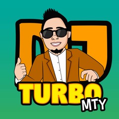 DJ TURBO MTY- REGGAETON MIX 2022