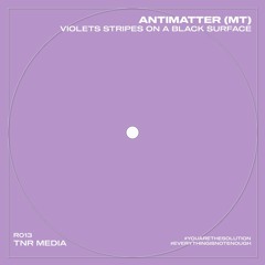 [PREMIERE] | Antimatter (MT) - Violet stripes on a black surface [R013]