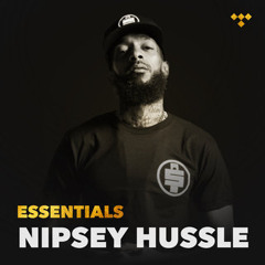 Nipsey Hussle Essentials