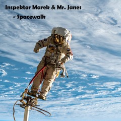 Inspektor Marek & Mr. Janes - Spacewalk