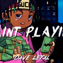 (FREE) Rich The Kid x DaBaby Type Beat - Ain't Playin | Dave Letal